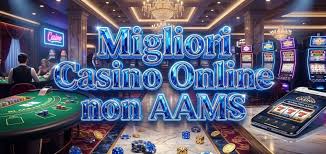 Scopri i nuovi casinò stranieri non AAMS La tua guida completa
