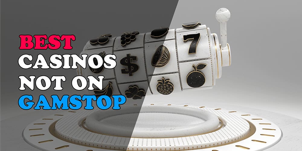 Casinos Not on Gamstop UK A Comprehensive Guide 1778612145